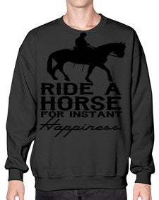 ride a horse for instant happiness - horse- Sweatshirt - Crew