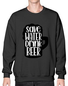 save water drink beer 1516# - beer- Sweatshirt - Crew
