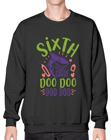 sixth grade doo doo 875# - sixth grade- Sweatshirt - Crew