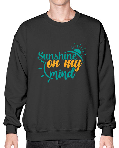 sunshine on my mind Style 72# - summer- Sweatshirt - Crew