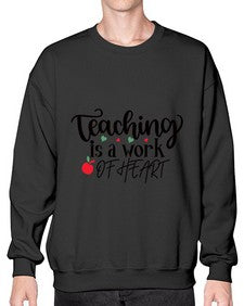 teaching is a work of heart Style 399# - teacher- Sweatshirt - Crew