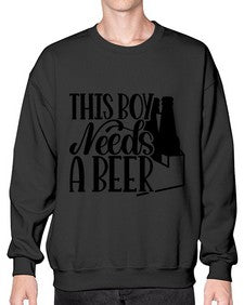 this boy needs a beer 1638# - beer- Sweatshirt - Crew
