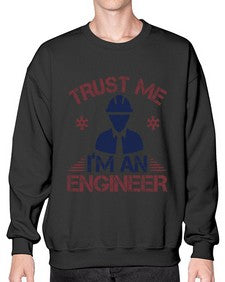 trust me Im an engineer Style 455# - engineer- Sweatshirt - Crew