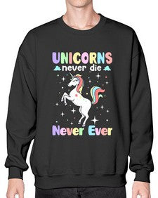 unicorns never die never ever 539# - unicorn- Sweatshirt - Crew