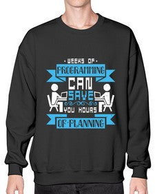 weeks of programming can save you hours of planning 9# - computer- Sweatshirt - Crew