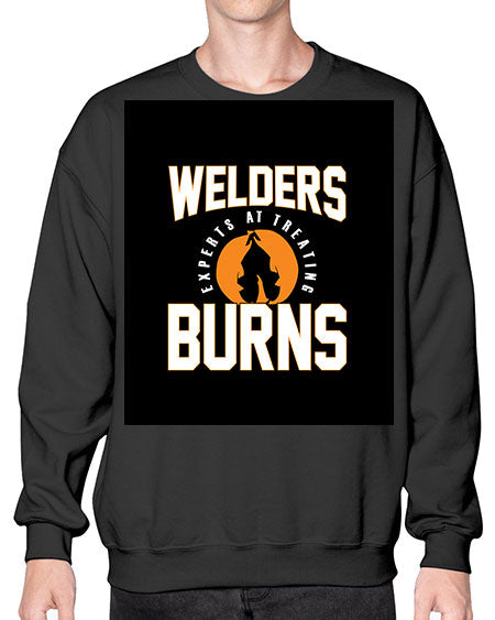 welders experts at treating burns 1621# - welder- Sweatshirt - Crew