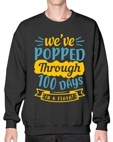 weve popped through days in a flash 997# - general school- Sweatshirt - Crew
