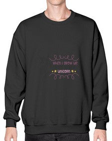 when i grow up i want to be a unicorn 554# - unicorn- Sweatshirt - Crew