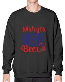 wish you were beer 1784# - beer- Sweatshirt - Crew