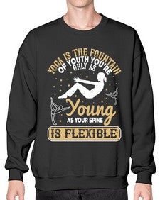 yoga is the fountain of youth youre only as young as your spine is flexible  623# - yoga- Sweatshirt - Crew