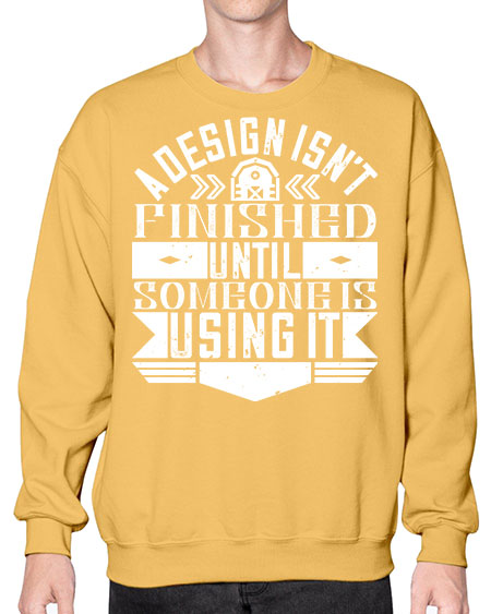 A design isnt finished until someone is using it Style 8# - architect- Sweatshirt - Crew