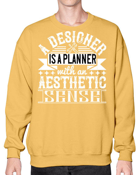 A designer is a planner with an aesthetic sense Style 9# - architect- Sweatshirt - Crew