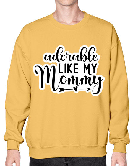 Adorable Like My Mommy 269# - baby- Sweatshirt - Crew