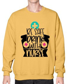 Be Safe Drink With Nurse Style Style 603# - nurse- Sweatshirt - Crew