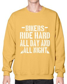 Bikers ride hard all day and all night 9# - motorcycle- Sweatshirt - Crew