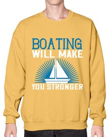 Boating will make you stronger 9# - boats- Sweatshirt - Crew