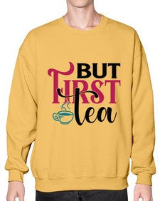 But First Tea 700# - tea- Sweatshirt - Crew