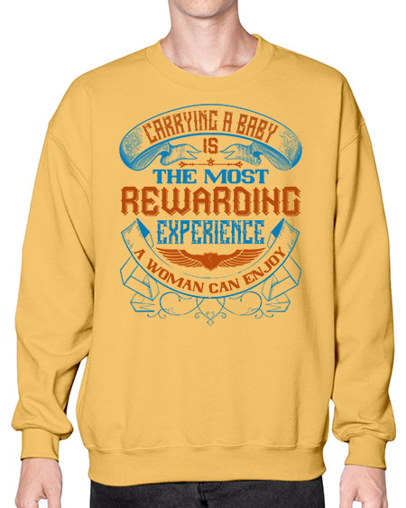 Carrying a baby is the most rewarding experience a woman can enjoy Style 288# - baby- Sweatshirt - Crew