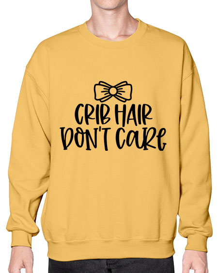 Crib Hair Dont Care Style 291# - baby- Sweatshirt - Crew