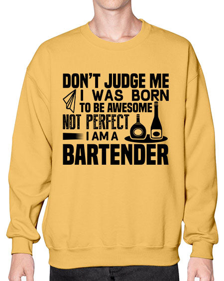 DONT JUDGE ME Style 129# - bartender- Sweatshirt - Crew