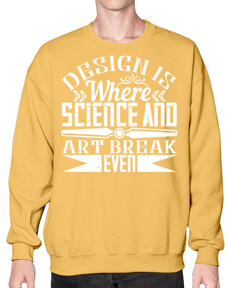 Design is where science and art break even Style 117# - architect- Sweatshirt - Crew