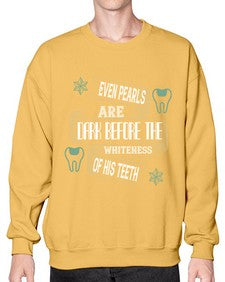 Even pearls are dark before Style 150# - dentist- Sweatshirt - Crew