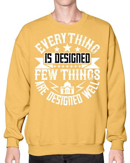 Everything is designed Few things are designed well Style 153# - architect- Sweatshirt - Crew
