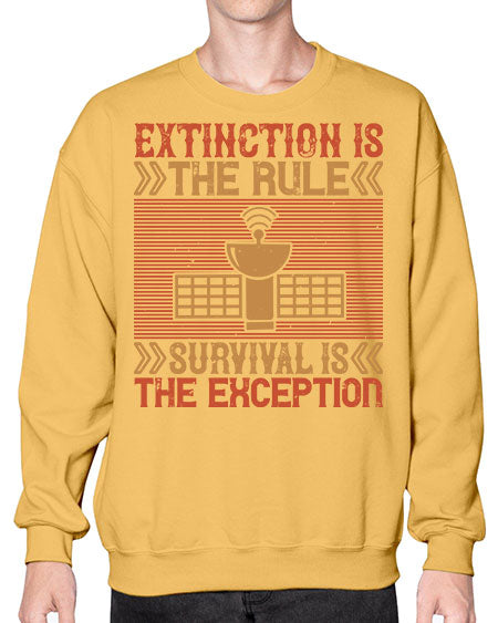 Extinction is the rule Survival is the exception 294# - general science- Sweatshirt - Crew