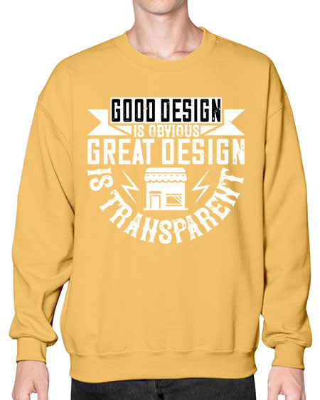 Good design is obvious Great design is transparent Style 170# - architect- Sweatshirt - Crew