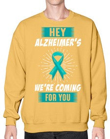 HeyAlzheimerswearecoming 158# - alzheimers- Sweatshirt - Crew