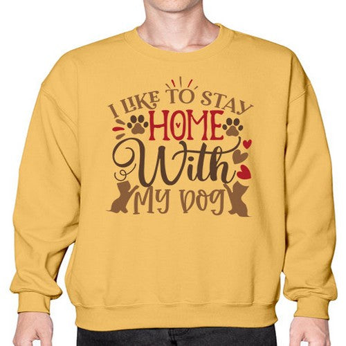 I Like to Stay Home With My Dog Style 80# - dogs- Sweatshirt - Crew
