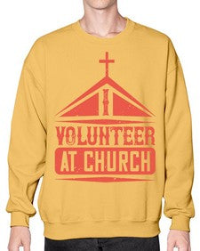 I Volunteer At Church Style 47# - volunteer- Sweatshirt - Crew