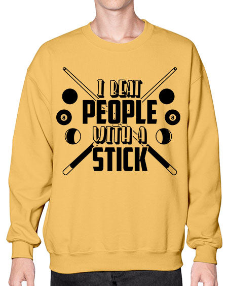 I beat people with a stick 1166# - billards- Sweatshirt - Crew
