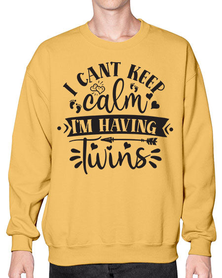 I can t keep calm I m having twins 339# - pregnancy- Sweatshirt - Crew
