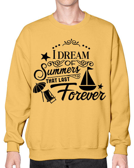 I dream of summers that last forever 95# - summer- Sweatshirt - Crew
