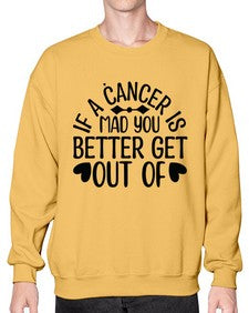 If a Cancer is Mad 251# - cancer- Sweatshirt - Crew