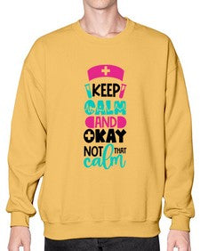 Keep Calm And Okay Not That Calm Style Style 1021# - nurse- Sweatshirt - Crew