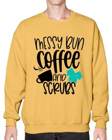 Messy Bun Coffee And Scrubs Style Style 1096# - nurse- Sweatshirt - Crew