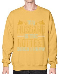 My husband is the hottest biker i know 49# - motorcycle- Sweatshirt - Crew