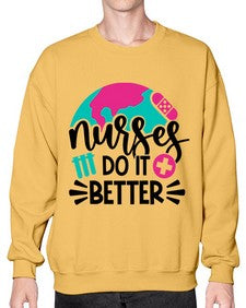 Nurses Do It Better Style Style 1242# - nurse- Sweatshirt - Crew