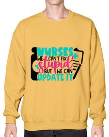 Nurses We Cant Fix Stupid But We Can Update It Style Style 1258# - nurse- Sweatshirt - Crew
