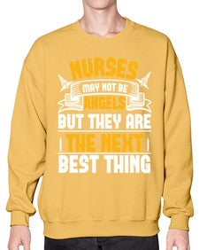 Nurses may not be angels but they are the next best thing Style 1247# - nurse- Sweatshirt - Crew