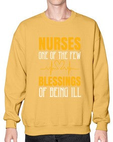 Nurses one of the few blessings of being ill Style 1261# - nurse- Sweatshirt - Crew