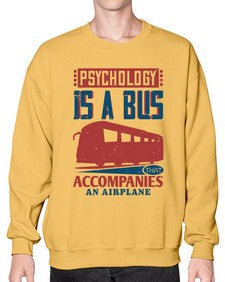Psychology is a bus that accompanies an airplane 4# - bus- Sweatshirt - Crew