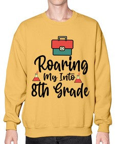 Roaring My Into eighth Grade 757# - eighth grade- Sweatshirt - Crew