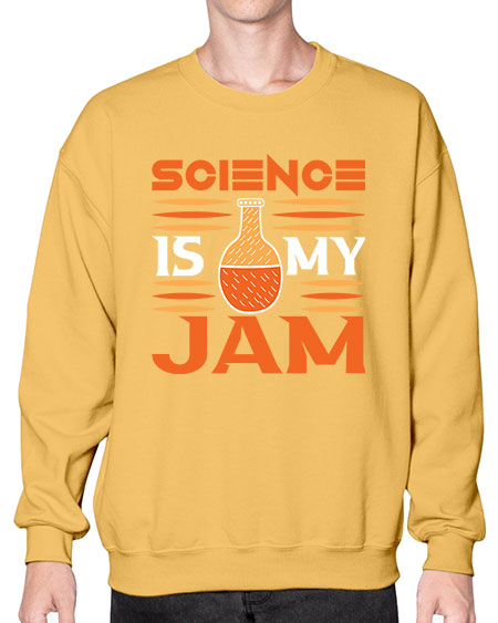 ScienceIsMyJamScience tshirt design ScienceIsMyJam Sciencetshirtdesign 49# - general science- Sweatshirt - Crew