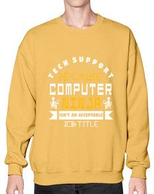 Tech Support because computer ninna is not a job title 14# - computer- Sweatshirt - Crew