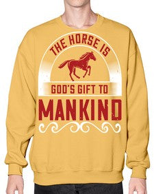 The horse is Gods gift to mankind Style 20# - horse- Sweatshirt - Crew