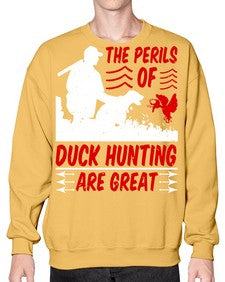 The perils of duck hunting are great Style 14# - ducks- Sweatshirt - Crew