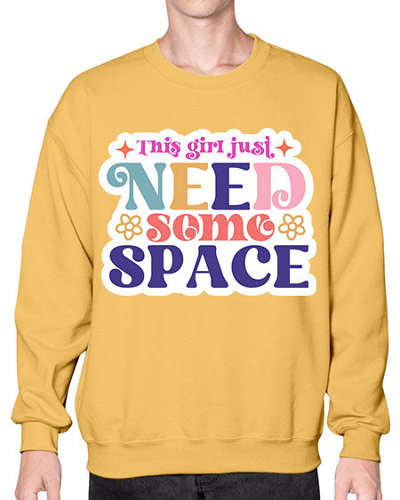 This girl just need some space 3# - space- Sweatshirt - Crew